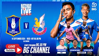 MATCHDAY LIVE REACTION  BG PATHUM UNITED vs Nongbua Pitchaya  THAI LEAGUE 1 202425 MW06 [upl. by Adalbert]