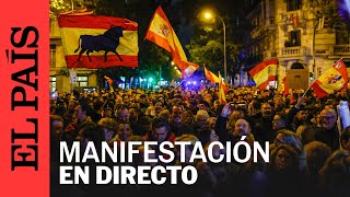 DIRECTO FERRAZ  Así ha sido la manifestación contra la amnistía en la sede del PSOE  EL PAÍS [upl. by Ploch]