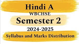 Class 11 Hindi A WBCHSE Syllabus Overview and Marks Distribution  Semester 2 New Syllabus 202425 [upl. by William333]