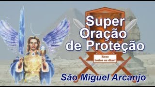 A Oração Mais Forte e Poderosa de São Miguel Arcanjo [upl. by Meryl]