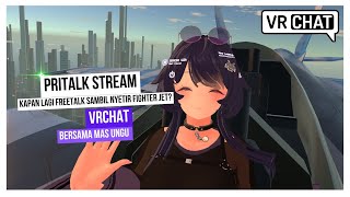 🔴【VRCHAT】Freetalk Duduk Doang NYETIR FIGHTER JET LAH mediashareon [upl. by Ecirtel]