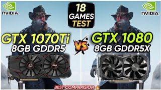 GTX 1070 Ti vs GTX 1080  18 Games Tested  Best Comparison 😍 [upl. by Etta]