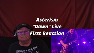 Asterism  quotDawnquot Live  First Reaction [upl. by Drahsar800]