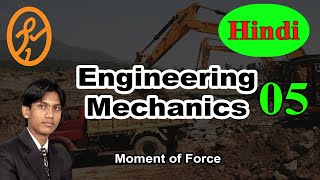 Moment of Force  Basics of Engineering Mechanics in Hindi part 5 [upl. by Edalb510]