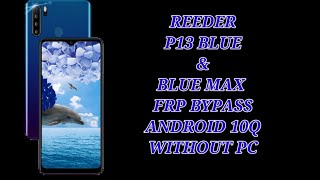 REEDER P13 BLUE FRP BYPASS  REEDER P13 GMAiL kırma  reeder p13 blue Google hesabı kaldırma NO PC [upl. by Gerkman]