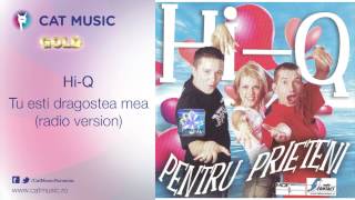 HiQ  Tu esti dragostea mea radio version [upl. by Chemesh]