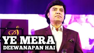 YE MERA DEEWANAPAN HAI  MUKESH  MUKHTAR SHAH  SIDDHARTH ENTERTAINERS [upl. by Nashbar]