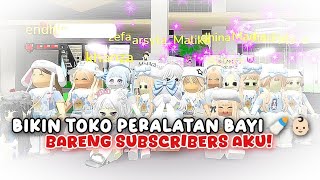 BIKIN TOKO PERALATAN BAYI🍼👶🏻 DI MAP BROKHAVEN BARENG SUBSCRIBERS AKU 🎉😚  Roblox Indonesia 🇮🇩 [upl. by Esille]