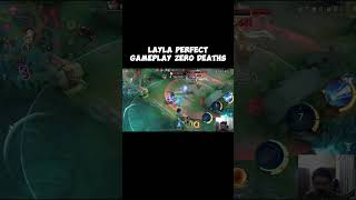 Layla Perfect Gameplay Zero Deaths mlbb [upl. by Andel]