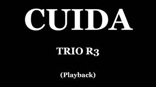 CUIDA  TRIO R3 PLAYBACK [upl. by Nibram]