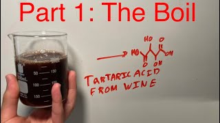 Tartaric acid from wine Part 1 [upl. by Goodman]