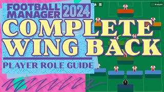 Complete Wing Back FM24 Role Guide [upl. by My]