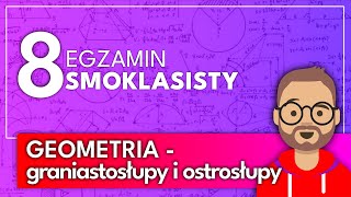 Egzamin ósmoklasisty matematyka  tydzień 14 geometria  graniastosłupy i ostrosłupy [upl. by Sana]