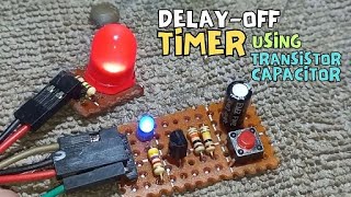 DelayOFF Timer Retriggerable using Transistor and Capacitor [upl. by Ahsrat]