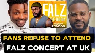 E DON BURST AS FANS REFUSE TO ATTEND FALZ THE BAD GUY CONCERT AT UK falz falzfans [upl. by Stillmann]