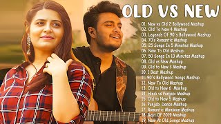 Old Vs New Bollywood Mashup 2023  Superhits Romantic Hindi Songs Mashup All Time [upl. by Ettegdirb393]