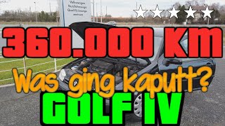 Golf 4 14 16 V  360000 km Laufleistung  Was ging alles kaputt [upl. by Marquez601]