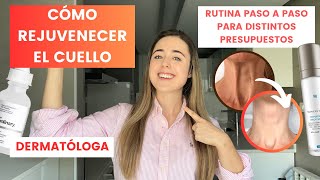 DERMATÓLOGA EXPLICA CÓMO REJUVENECER EL CUELLO  RUTINA PASO A PASO  ARRUGAS FLACIDEZ MANCHAS [upl. by Durarte]