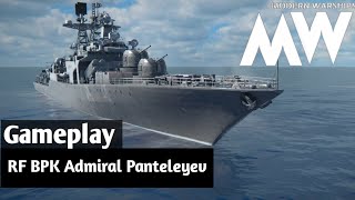 MODERN WARSHIPS  RF BPK ADMIRAL PANTELEYEV  GAMEPLAY [upl. by Palgrave731]