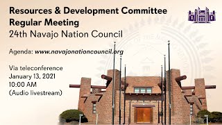 Resources and Development Committee Navajo Nation Council Live 1132021 via teleconference [upl. by Wightman]