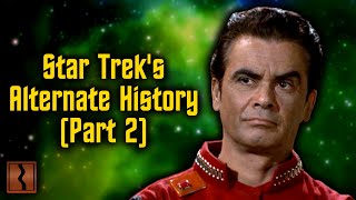 How Star Treks History Differs From Ours Part 2 [upl. by Nelrsa]