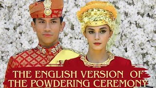 The English version of the Powdering ceremony of Prince Mateen amp Anishah Rosnah [upl. by Duer]