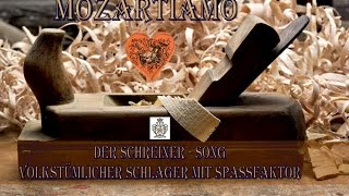 HandwerkerSong  SCHREINERSONG  Volkstümlicher Schlager mit Spassfaktor [upl. by Gretta]