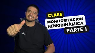 Monitorización hemodinámica en paciente crítico PARTE 1 [upl. by Annaeerb]