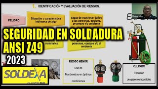 SEGURIDAD SOLDADURA ESTANDAR ANSI Z491 SOLDEXA PERU 2023 [upl. by Aerdua]