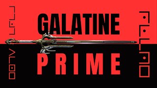 Warframe 2023 Galatine Prime Build [upl. by Mat]