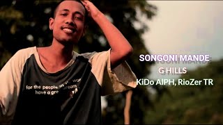 G Hills Finest  SONGONI MANDE KiDo AlpH Riozer TR Lyrics video [upl. by Carry]