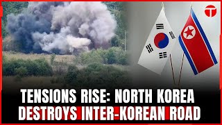 North Korea Escalates Tensions by Destroying InterKorean Road  Seoul Responds Swiftly [upl. by Tjon]