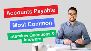 Accounts Payable Interview Questions and Answers for 2024 [upl. by Edwards]