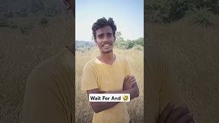 Wait For And 🤣😂 1million comedy comadysorts viralvideos funny india short [upl. by Nnylirret196]