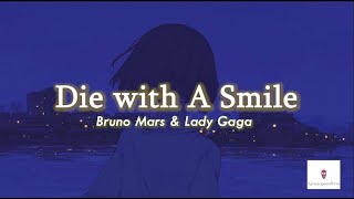 Bruno Mars and Lady Gaga  Die with a Smile Lyrics [upl. by Iren]