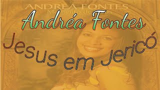 Andrea Fontes Jesus em Jericó CANTADO legendado [upl. by Felicie740]