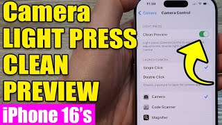 iPhone 1616 Pro How to EnableDisable Camera LIGHT PRESS CLEAN PREVIEW  IOS 18 [upl. by Ynehteb297]