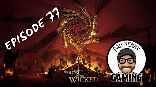 Lets Play  No Rest for the Wicked Episode 77 [upl. by Anirahc]