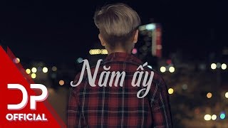 NĂM ẤY  OFFICIAL AUDIO  ĐỨC PHÚC [upl. by Lexine854]