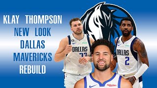 KLAY THOMPSON NEW LOOK DALLAS MAVERICKS REBUILD [upl. by Bird]