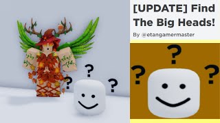 Tutorial How To Get Secret Bighead in Find The Big Heads by etangamermaster [upl. by Richma]