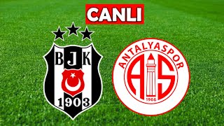 BEŞİKTAŞ ANTALYASPOR MAÇI CANLI İZLE [upl. by Ataynek]