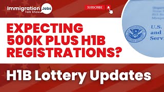 Expecting 500K Plus H1B Registrations  H1B Lottery Updates  h1bvisa [upl. by Thilda]