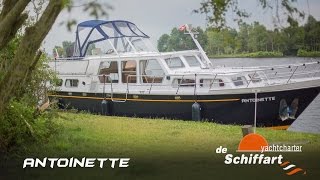 De Schiffart Yachtcharter  Kruiser Antoinette  Motorboot huren in Friesland [upl. by Eiclehc]