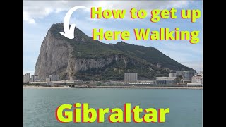 How to Get to The Top of The Rock of Gibraltar Walking [upl. by Biddy875]