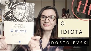 O Idiota Fiódor Dostoiévski  Tatiana Feltrin [upl. by Cummings348]