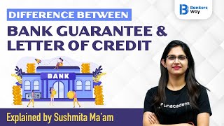 Difference Between Bank Guarantee amp Letter of Credit  Explained by Sushmita Tripathi [upl. by Monson]