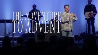 The Adventure to Advent  Mosaic Church  Clarksville TN [upl. by Hebert]