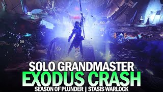 Solo Grandmaster Nightfall Exodus Crash Stasis Warlock  No Boss Cheese Destiny 2 [upl. by Beulah221]