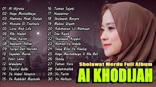 AI KHODIJAH FULL ALBUM SHOLAWAT MERDU  SHOLAWAT TERBARU 2024 [upl. by Arreik155]